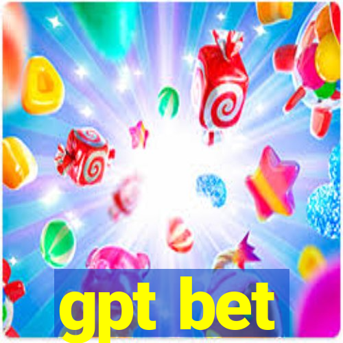 gpt bet